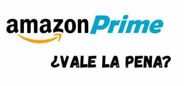 ¿Amazon Prime vale la pena?