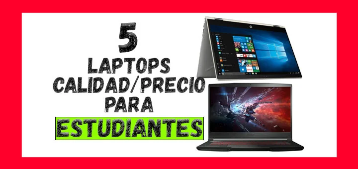 Mejores laptops calidad/precio
