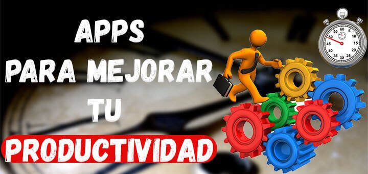 aplicaciones para ser productivo