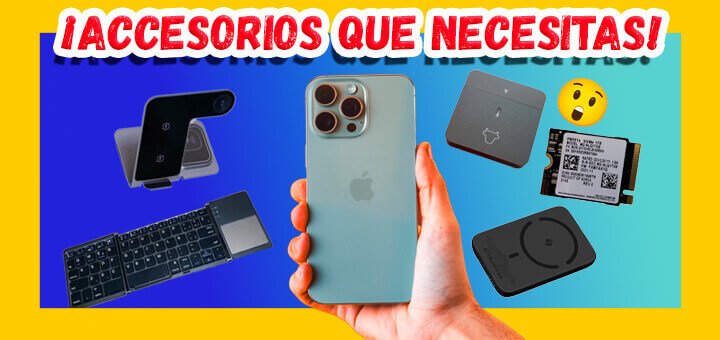 Mejores accesorios para iPhone 15 / 15 Pro / 15 Pro Max